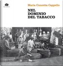 Nel dominio del tabacco by Maria Concetta Cappello