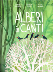 Alberi inCanti by Chiara Sallemi, Lorenzo Tozzi, Lucia Scuderi