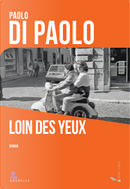 Loin des yeux by Di Paolo Paolo