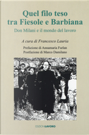 Quel filo teso tra Fiesole e Barbiana. Don Milani e il mondo del lavoro