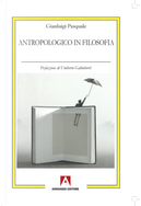 Antropologico in filosofia by Gianluigi Pasquale