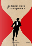 L'istante presente by Guillaume Musso