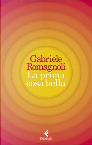 La prima cosa bella by Gabriele Romagnoli