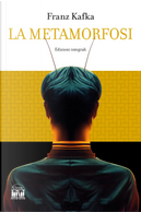 La metamorfosi e altri racconti by Franz Kafka