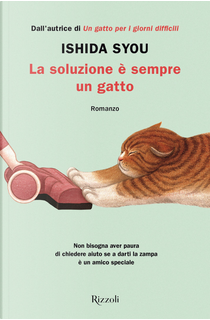 La soluzione è sempre un gatto by Syou Ishida