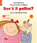 Dov'è il pollice? by Laura Marcora