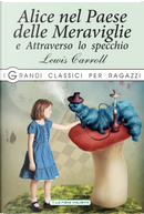 Alice nel paese delle meraviglie-Attraverso lo specchio by Lewis Carroll
