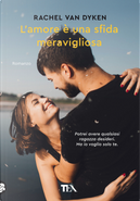 L'amore è una sfida meravigliosa by Rachel Van Dyken