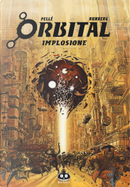 Orbital. Vol. 4: Implosione by Serge Pellé, Sylvain Runberg