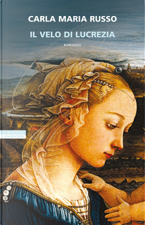 Il velo di Lucrezia by Carla Maria Russo