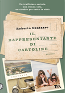 Il rappresentante di cartoline. Le storie di Cala Marina by Roberto Centazzo