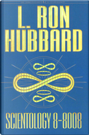 Scientology 8-8008 by L. Ron Hubbard