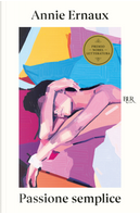 Passione semplice by Annie Ernaux