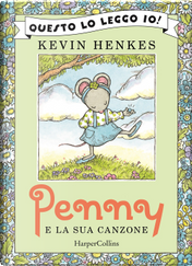 Penny e la sua canzone by Kevin Henkes