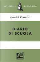 Diario di scuola. Ediz. 70° anniversario by Daniel Pennac