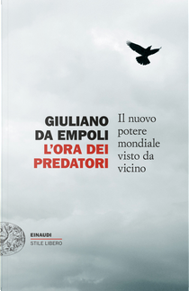 L'ora dei predatori. Il nuovo potere mondiale visto da vicino by Giuliano da Empoli