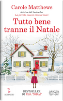 Tutto bene tranne il Natale by Carole Matthews