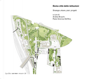 Roma città delle istituzioni. Strategie urbane, piani, progetti