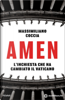 Amen. L'inchiesta che ha cambiato il Vaticano by Massimiliano Coccia