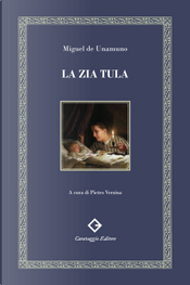 La zia Tula. Ediz. integrale e annotata by Miguel de Unamuno
