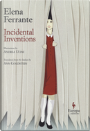 Incidental Inventions by Elena Ferrante