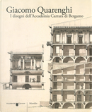 Giacomo Quarenghi. I disegni dell’Accademia Carrara di Bergamo
