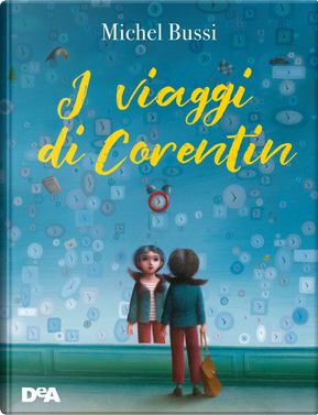I viaggi di Corentin by Michel Bussi