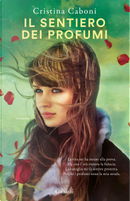 Il sentiero dei profumi by Cristina Caboni