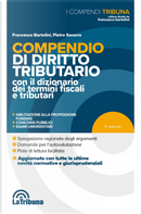 Compendio di diritto tributario by Francesco Bartolini, Pietro Savarro