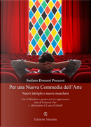 Per una nuova commedia dell’arte. Nuovi intrighi e nuove maschere. Con il manifesto e quattro testi da rappresentare by Stefano Duranti Poccetti