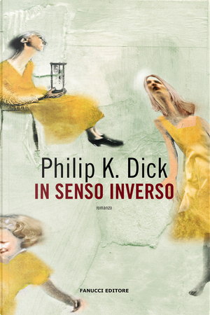 In senso inverso by Philip K. Dick