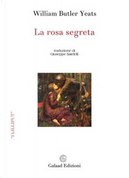 La rosa segreta by William Butler Yeats