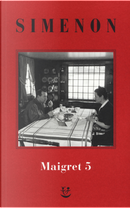 I Maigret: La casa del giudice-Cécilie è morta-Firmato Picpus-Félicie-L'ispettore Cadavere. Vol. 5 by 喬治．西默農