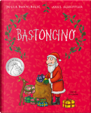 Bastoncino. Ediz. a colori. Ediz. deluxe by Julia Donaldson
