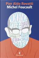 Michel Foucault by Pier Aldo Rovatti