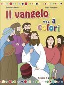 Il Vangelo... A colori by Francesca Fabris