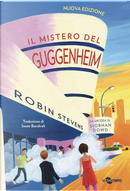 Il mistero del Guggenheim. Ediz. ad alta leggibilità by Robin Stevens
