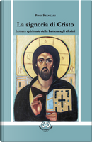 La signoria di Cristo. Lettura spirituale della Lettera agli efesini by Pino Stancari