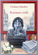 Romanzo civile by Giuliana Saladino