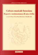 Cultura musicale bresciana. Reperti e testimonianze di una civiltà