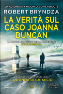La verità sul caso Joanna Duncan by Robert Bryndza