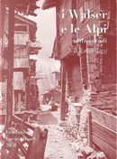 I Walser e le Alpi by Enrico Rizzi