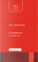 La traduzione. Una sfida etica by Paul Ricoeur