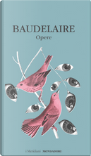 Opere by Charles Baudelaire