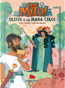Ulisse e la maga Circe. Che mito! by Erika Chianella