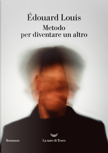 Metodo per diventare un altro by Édouard Louis