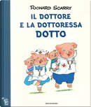Il dottore e la dottoressa Dotto by Richard Scarry