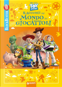 Racconti dal mondo dei giocattoli. Toy Story. Blockbuster by Walt Disney