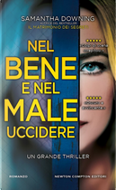 Nel bene e nel male uccidere by Samantha Downing
