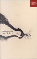 Jerry & Jerry by Damiano Abeni